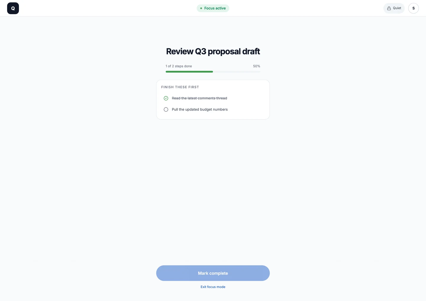 Focus: the task title, a progress bar at 50%, 'Finish these first' steps, Mark complete, and a lock with 'Quiet' in the nav.