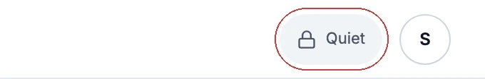 After: the Focus nav pill reads 'Quiet' with a lock, outlined in red.
